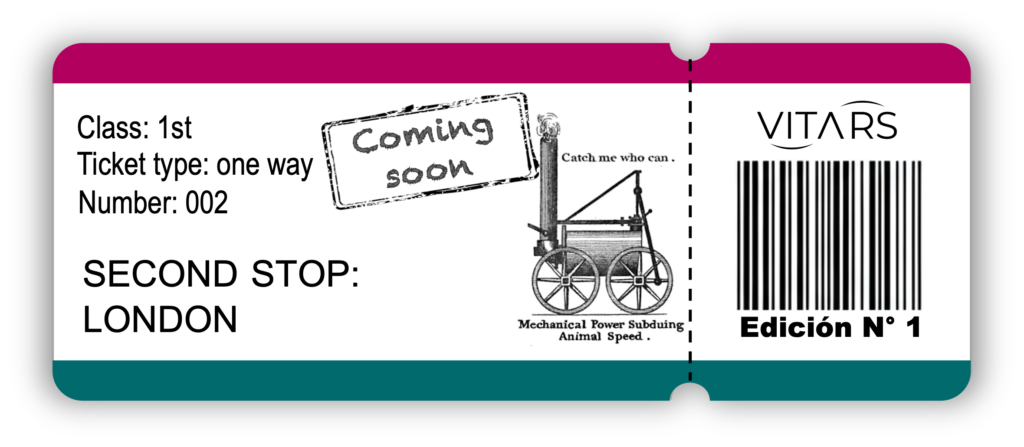 Graphic of a vintage-style train ticket for Vitars magazine Edición Nº 1, labeled "SECOND STOP: LONDON" with a "Coming soon" stamp and an old locomotive.