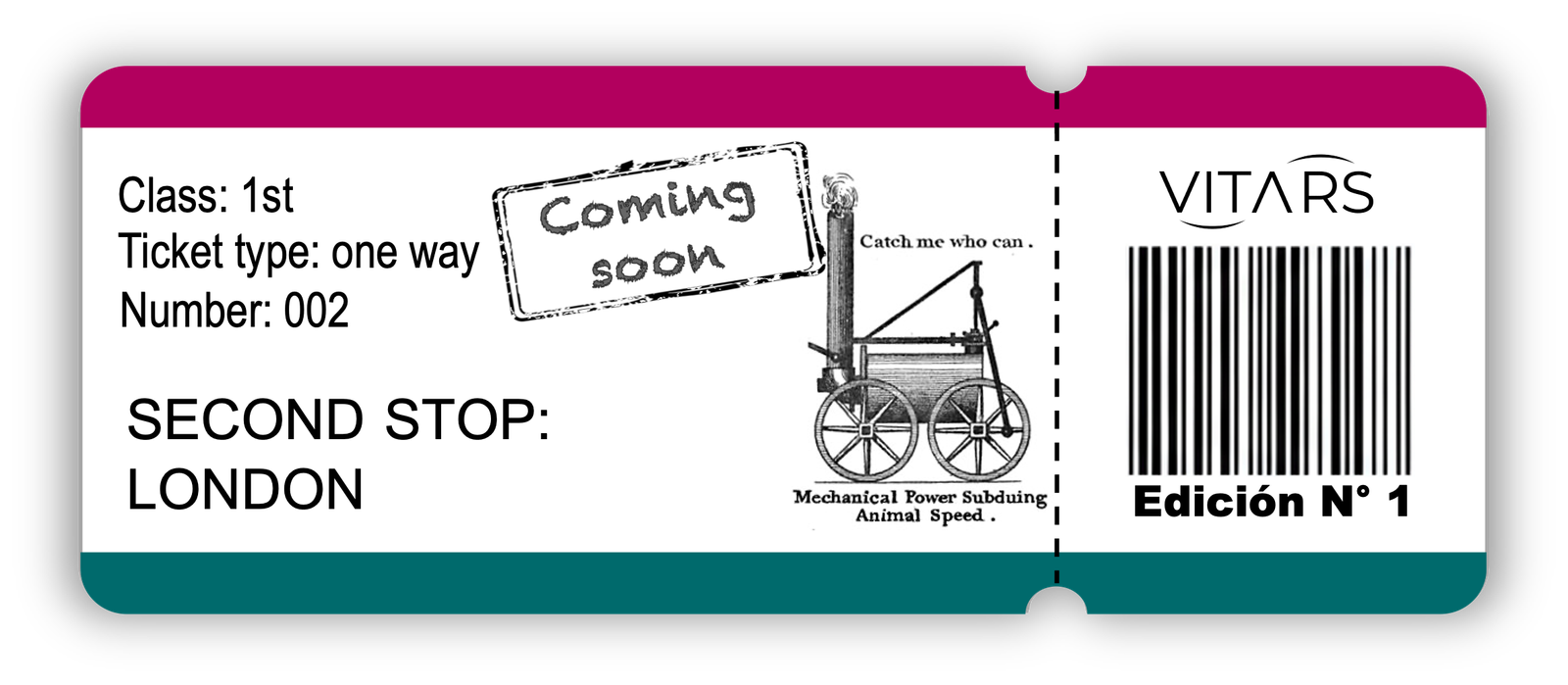 Graphic of a vintage-style train ticket for Vitars magazine Edición Nº 1, labeled "SECOND STOP: LONDON" with a "Coming soon" stamp and an old locomotive.