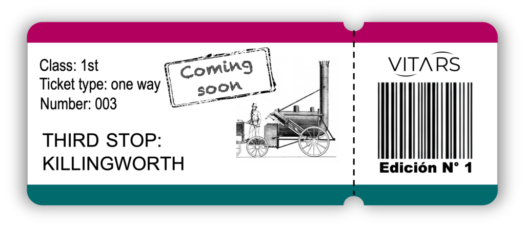 Graphic of a vintage-style train ticket for Vitars magazine Edición Nº 1, labeled "THIRD STOP: KILLINGWORTH" with a "COMING SOON" stamp and an old locomotive.